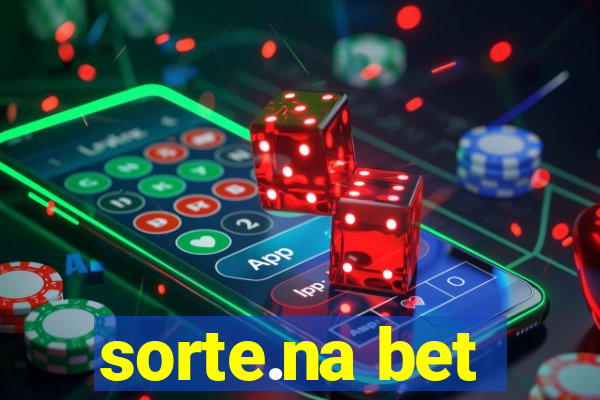 sorte.na bet